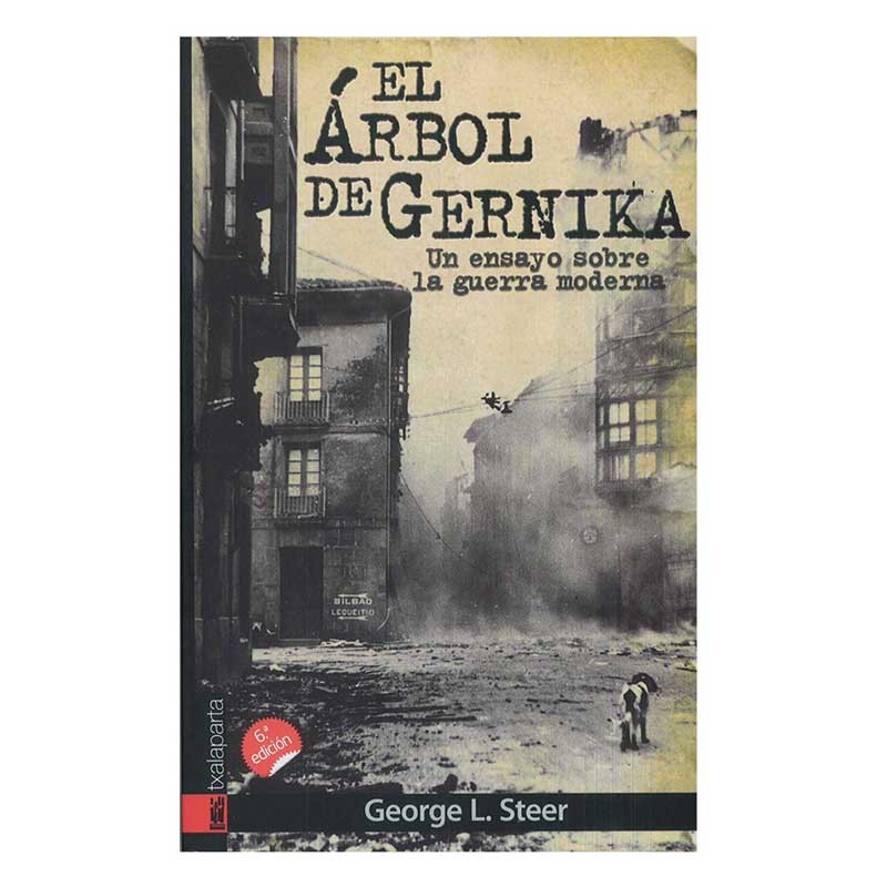 El árbol de Gernika. Un ensayo sobre la guerra moderna.